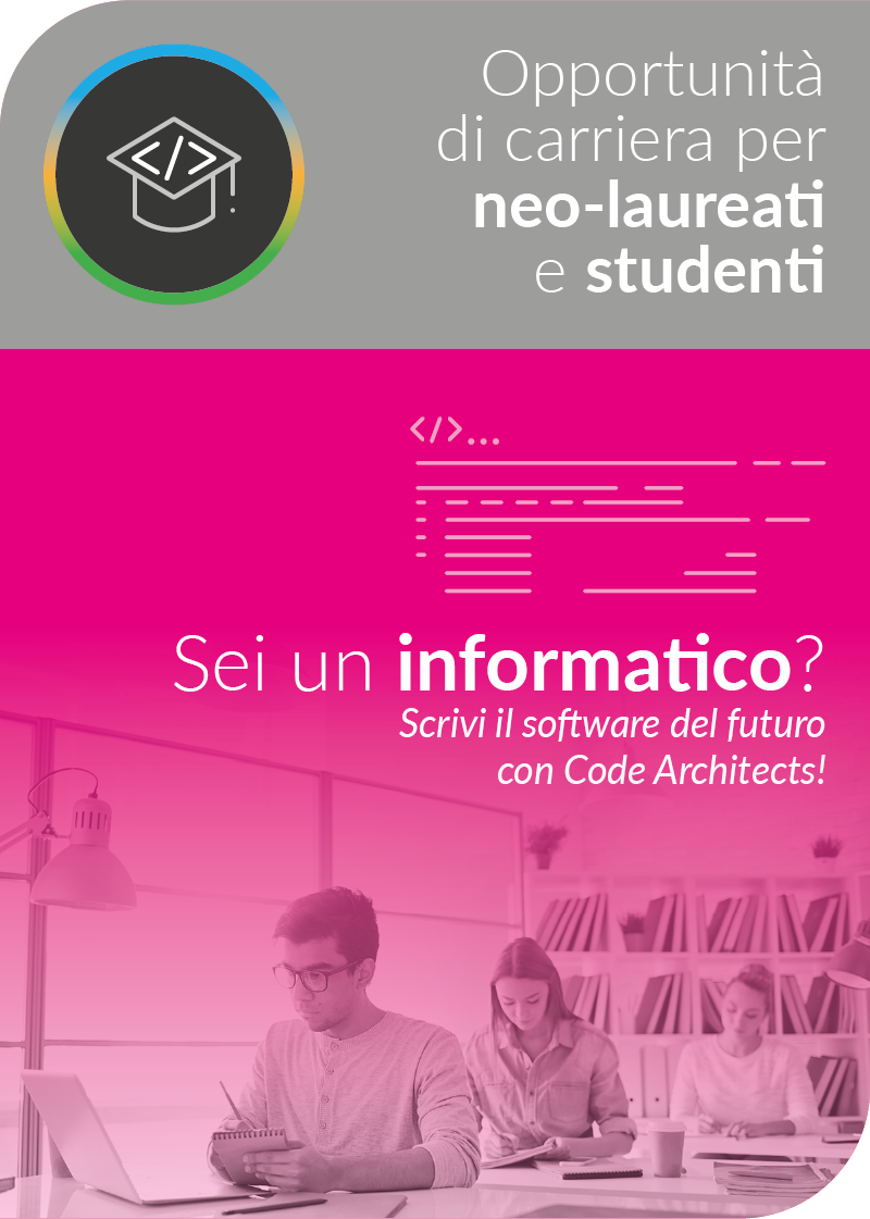 Opportunità di carriera per neo-laureati e studenti: sei un informatico?